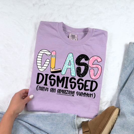 Class Dismissed Tshirt, End of School Shirt